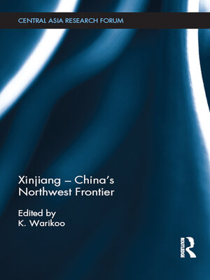 cover image of Xinjiang--China's Northwest Frontier